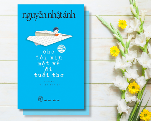 Cho tôi xin 1 vé đi tuổi thơ | Nguyễn Nhật Ánh