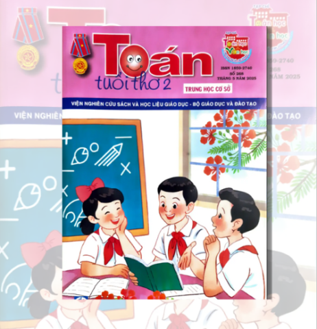 Tạp chí Toán Tuổi Thơ 2 số 268 tháng 5 năm 2025