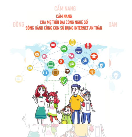 Cẩm nang Cha mẹ thời đại công nghệ số đồng hành cùng con sử dụng Internet an toàn
