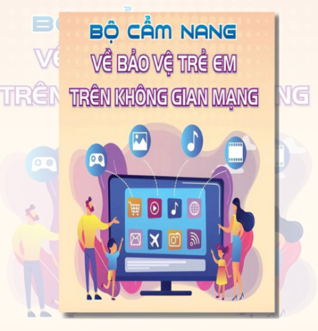Bộ Cẩm Nang Bảo Vệ Trẻ Em Về Không Gian Mạng