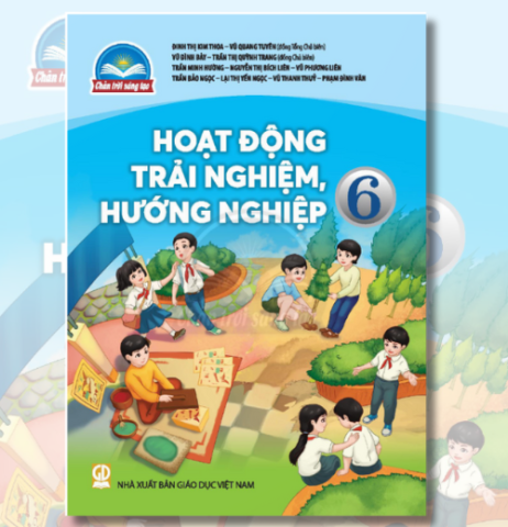 Hoạt động hướng nghiệp, trải nghiệm 6 (Chân trời sáng tạo)