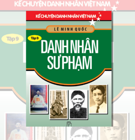 Kể Chuyện Danh Nhân Việt Nam – Tập 9: Danh Nhân Sư Phạm