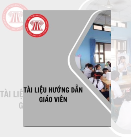 Tài liệu hướng dẫn giáo viên tích hợp giáo dục lý tưởng, đạo đức, lối sống trong giảng dạy và hoạt động trải nghiệm, hướng nghiệp
