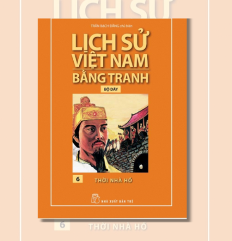Lịch sử Việt Nam bằng tranh - Tập 6