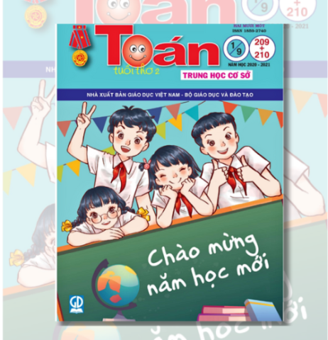 Tạp chí Toán tuổi thơ 2 số 209 và 210 năm học 2020-2021