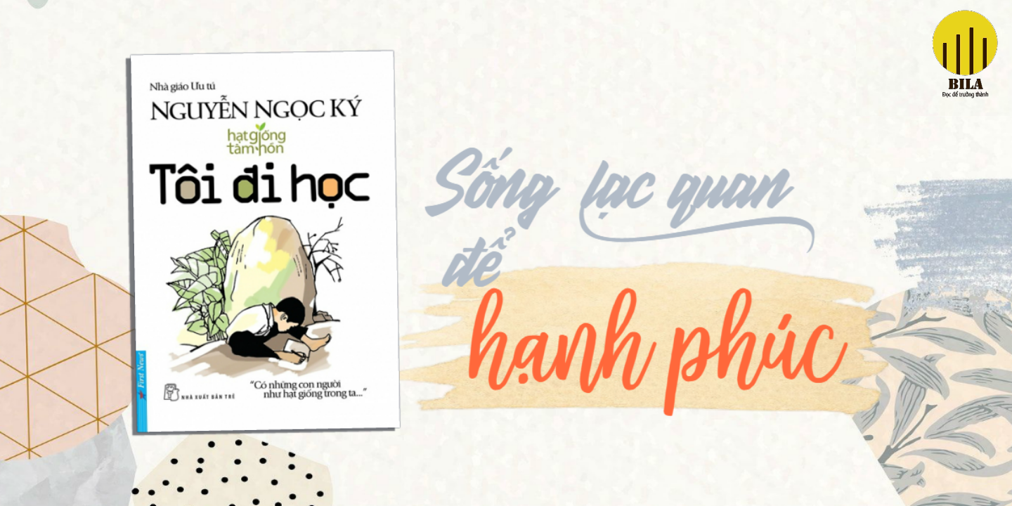 song lac quan de hanh phuc a98b169438e94e4788c9241fc508c708