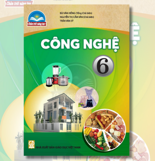 Sách giáo khoa Công nghệ 6 (Chân trời sáng tạo)
