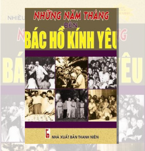 Những năm tháng bên Bác Hồ kinh yêu