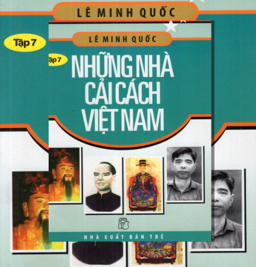 Kể Chuyện Danh Nhân Việt Nam – Tập 07: Những Nhà Cải Cách Việt Nam