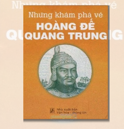 Những khám phá về hoàng đế Quang Trung