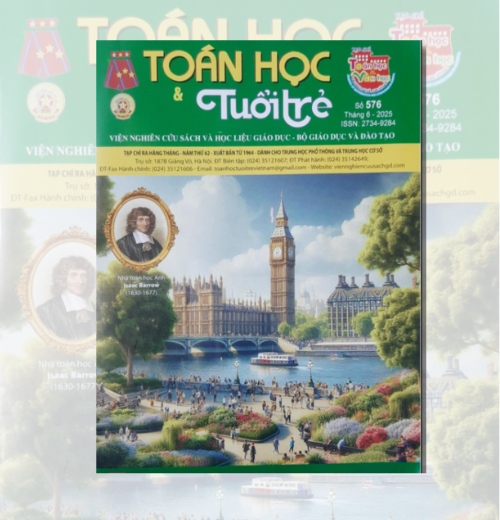 Tạp chí Toán Học & Tuổi Trẻ số 576 tháng 6 năm 2025