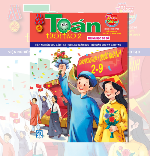 Tạp chí Toán Tuổi Thơ 2 số 269+270 tháng 9 năm 2025