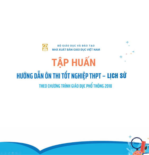 Hướng dẫn Ôn thi tốt nghiệp THPT môn Lịch sử theo chương trình GDPT 2018
