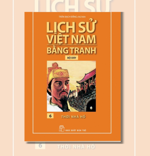 Lịch sử Việt Nam bằng tranh - Tập 6