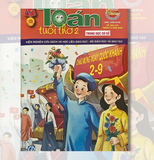 Tạp chí Toán tuổi thơ 2 số 269 và 270 tháng 9 năm 2025